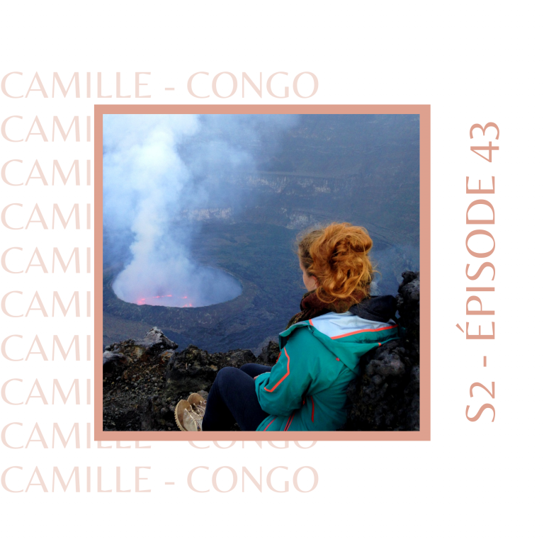 French Expat le Podcast – Camille (Congo) : Décider de continuer seule