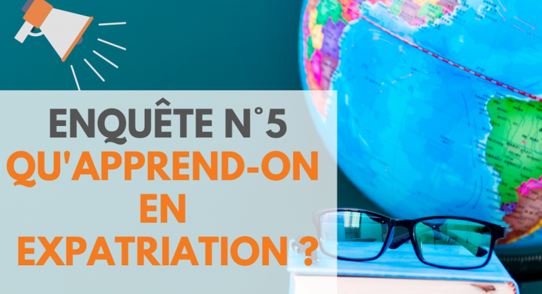 Le baromètre de l’expatriation, enquête n°5 : quelles compétences l’expatriation permet-elle de développer ?