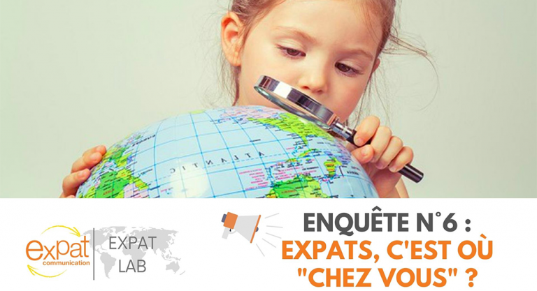 Le baromètre de l’expatriation, enquête n°6 : expatriés, c’est où chez vous ?