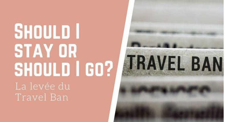 Should I stay or should I go : le travel ban (podcast)