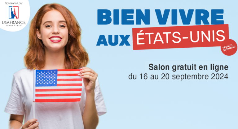 Bien Vivre aux États-Unis : le salon en ligne des expats francophones revient le 16 septembre 2024