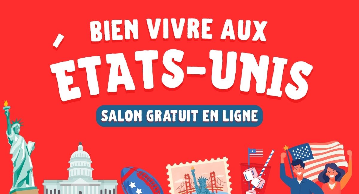 Bien Vivre aux États-Unis: le salon en ligne des expats francophones revient en septembre