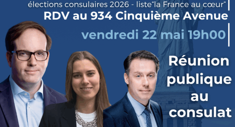 Consulaires 2026 : réunion publique avec « La France au cœur » au Consulat de NY